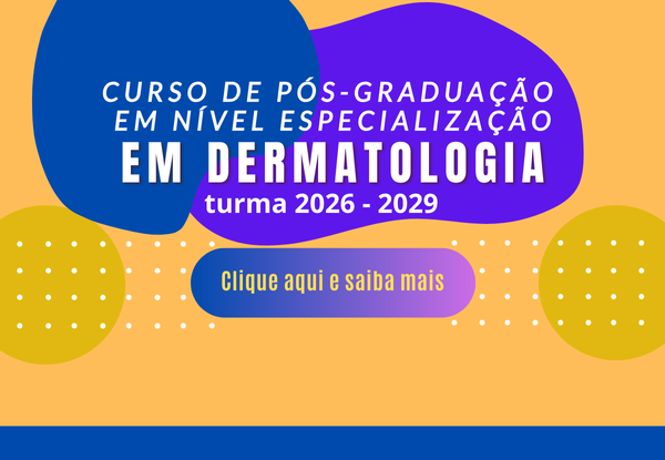 ESPECIALIZAÇÃO EM DERMATOLOGIA